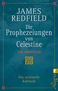 E-Book (epub) Die Prophezeiungen von Celestine von James Redfield