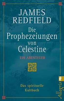 E-Book (epub) Die Prophezeiungen von Celestine von James Redfield