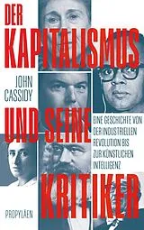 Fester Einband Der Kapitalismus und seine Kritiker von John Cassidy