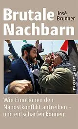 Fester Einband Brutale Nachbarn von José Brunner