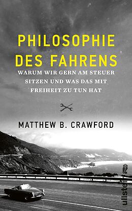 Fester Einband Philosophie des Fahrens von Matthew B. Crawford