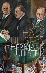 Fester Einband Das Haus Ullstein von Hermann Ullstein