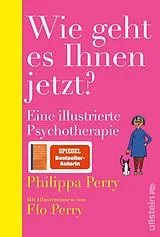 Fester Einband Wie geht es Ihnen jetzt? von Philippa Perry