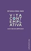 Fester Einband Vita contemplativa von Byung-Chul Han