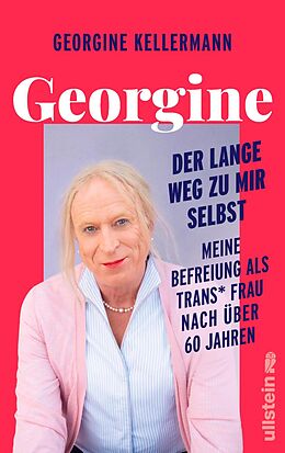 Fester Einband Georgine  Der lange Weg zu mir selbst von Georgine Kellermann