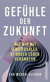Fester Einband Gefühle der Zukunft von Eva Weber-Guskar