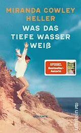 Fester Einband Was das tiefe Wasser weiß von Miranda Cowley Heller