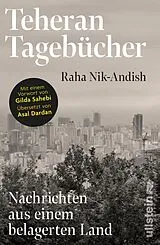 Kartonierter Einband Teheran Tagebücher von Raha Nik-Andish