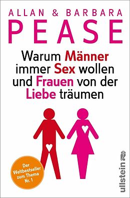 E-Book (epub) Warum Männer immer Sex wollen und Frauen von der Liebe träumen von Allan Pease, Barbara Pease