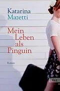E-Book (epub) Mein Leben als Pinguin von Katarina Mazetti