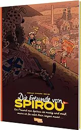 Fester Einband Die Freunde von Spirou 2 (Die Freunde von Spirou 2) von Jean David Morvan