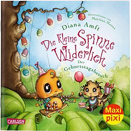 Geheftet Maxi Pixi 312: Die kleine Spinne Widerlich: Der Geburtstagsbesuch von Diana Amft