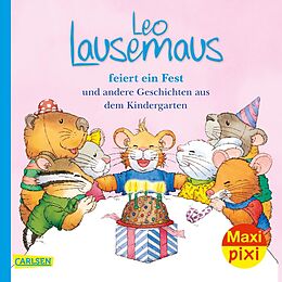 Geheftet Maxi Pixi 322: Leo Lausemaus feiert ein Fest von Anna Casalis