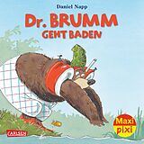 Kartonierter Einband Maxi Pixi 372: Dr. Brumm geht baden von Daniel Napp
