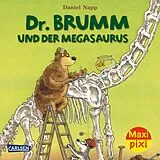 Geheftet Maxi Pixi 375: Dr. Brumm und der Megasaurus von Daniel Napp
