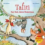 Bilderbücher Maxi Pixi 382: Tafiti: Nur Mut, kleine Fledermaus! von Julia Boehme