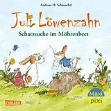 Kartonierter Einband Maxi Pixi 435: Juli Löwenzahn: Schatzsuche im Möhrenbeet von Andreas H. Schmachtl