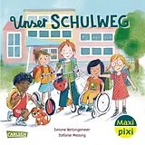 Kartonierter Einband Maxi Pixi 439: Unser Schulweg von Simone Nettingsmeier