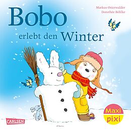 Kartonierter Einband Maxi Pixi 440: Bobo Siebenschläfer: Bobo erlebt den Winter von Markus Osterwalder