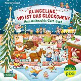 Kartonierter Einband Maxi Pixi 447: Klingeling, wo ist das Glöckchen? Mein Weihnachts-Such-Buch von 