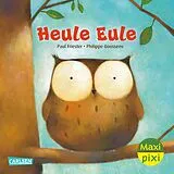 Kartoniert Maxi Pixi 456: Heule Eule von Paul Friester