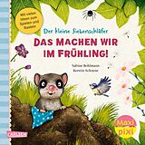 Kartonierter Einband Maxi Pixi 462: Das machen wir im Frühling! von Sabine Bohlmann