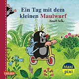 Kartonierter Einband Maxi Pixi 468: Ein Tag mit dem kleinen Maulwurf von Zdenek Miler, Hanna Sörensen