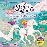 Kartonierter Einband Maxi Pixi 510: Sternenschweif: Abenteuer im Einhornland von Linda Chapman