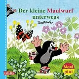 Maxi Pixi 504: Der kleine Maulwurf unterwegs von Zdenk Miler, Hanna Sörensen