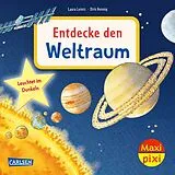  Maxi Pixi 512: Entdecke den Weltraum von Laura Leintz