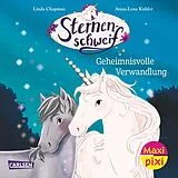 Kartonierter Einband Maxi Pixi 515: Sternenschweif. Geheimnisvolle Verwandlung von Linda Chapman