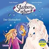 Kartonierter Einband Maxi Pixi 518: Sternenschweif. Das Glückspferd von Linda Chapman, Carola von Kessel