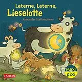 Kartonierter Einband Maxi Pixi 522: Laterne, Laterne, Lieselotte! von Alexander Steffensmeier