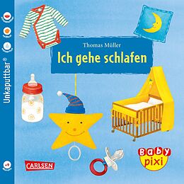 Geheftet Baby Pixi 51: Ich gehe schlafen von Thomas Müller