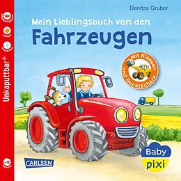 Couverture cartonnée Baby Pixi (unkaputtbar) 68: Mein Lieblingsbuch von den Fahrzeugen de Denitza Gruber