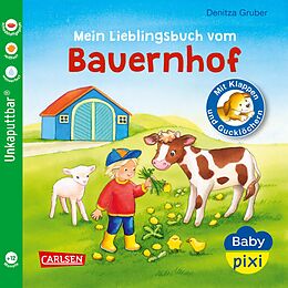 Couverture cartonnée Baby Pixi (unkaputtbar) 69: Mein Lieblingsbuch vom Bauernhof de Denitza Gruber