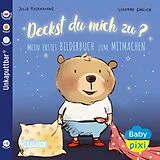 Kartonierter Einband Baby Pixi (unkaputtbar) 75: Deckst du mich zu? von Julia Rosenkranz