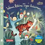 Kartonierter Einband Baby Pixi (unkaputtbar) 94: Wenn kleine Tiger träumen von Elsa Klever
