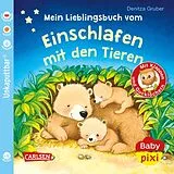 Kartonierter Einband Baby Pixi (unkaputtbar) 96: Mein Lieblingsbuch vom Einschlafen mit den Tieren von Denitza Gruber