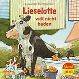 Geheftet Maxi Pixi 401: VE 5 Lieselotte will nicht baden (5 Exemplare) von Alexander Steffensmeier