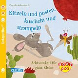 Kartonierter Einband Baby Pixi (unkaputtbar) 106: Kitzeln und pusten, kuscheln und strampeln von Carolin Altenbach