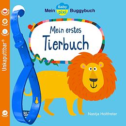 Kartonierter Einband Baby Pixi (unkaputtbar) 120: Mein Baby-Pixi-Buggybuch: Mein erstes Tierbuch von 