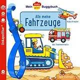 Kartonierter Einband Baby Pixi (unkaputtbar) 134: Mein Baby-Pixi-Buggybuch: Alle meine Fahrzeuge von Igor Dolinger