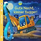 Kartonierter Einband (Kt) Baby Pixi (unkaputtbar) 138: Mein Baby-Pixi-Buggybuch: Gute Nacht, kleiner Bagger! von Natalie Mendes