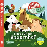 Kartonierter Einband Baby Pixi (unkaputtbar) 141: Flippediflapp: Tiere auf dem Bauernhof von 