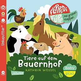 Kartonierter Einband Baby Pixi (unkaputtbar) 141: Flippediflapp: Tiere auf dem Bauernhof von 