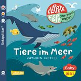 Kartonierter Einband Baby Pixi (unkaputtbar) 142: Flippediflapp: Tiere im Meer von 