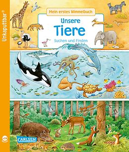 Kartonierter Einband Unkaputtbar: Mein erstes Wimmelbuch: Unsere Tiere von Hans-Günther Döring