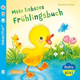 Kartonierter Einband (Kt) Baby Pixi (unkaputtbar) 147: Mein liebstes Frühlingsbuch von Denitza Gruber