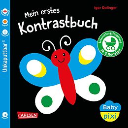 Kartonierter Einband Baby Pixi (unkaputtbar) 157: Mein erstes Kontrastbuch ab 6 Monaten von 